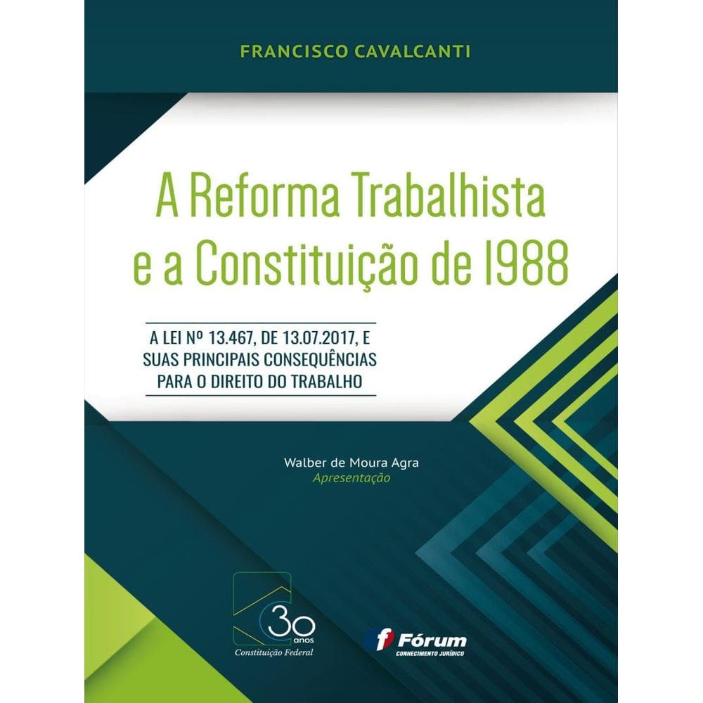 A Reforma Trabalhista E A Constituicao De 1988