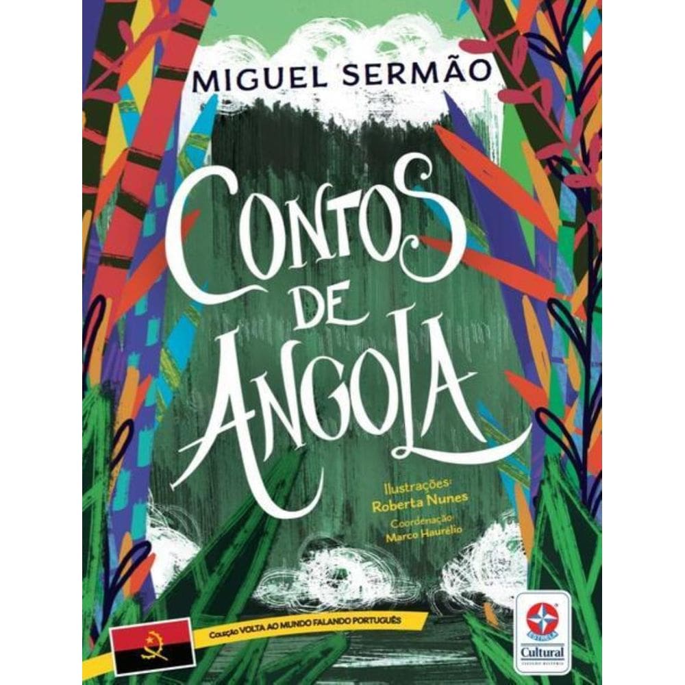 Volta Ao Mundo Falando Portugues - Contos De Angola