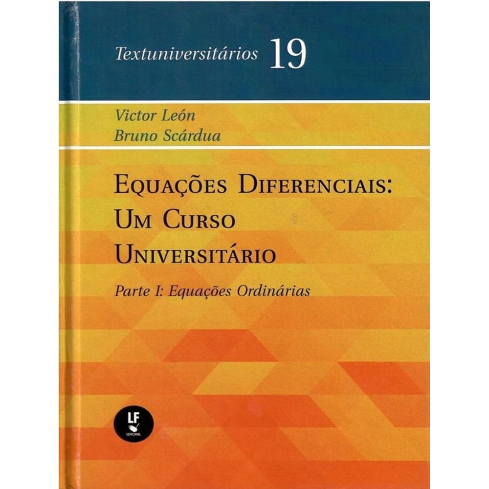 Equacoes Diferenciais - Um Curso Universitario - Parte I - Equacoes Ordinarias