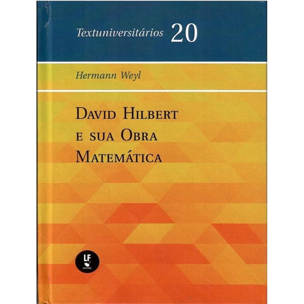 David Hilbert E Sua Obra Matematica
