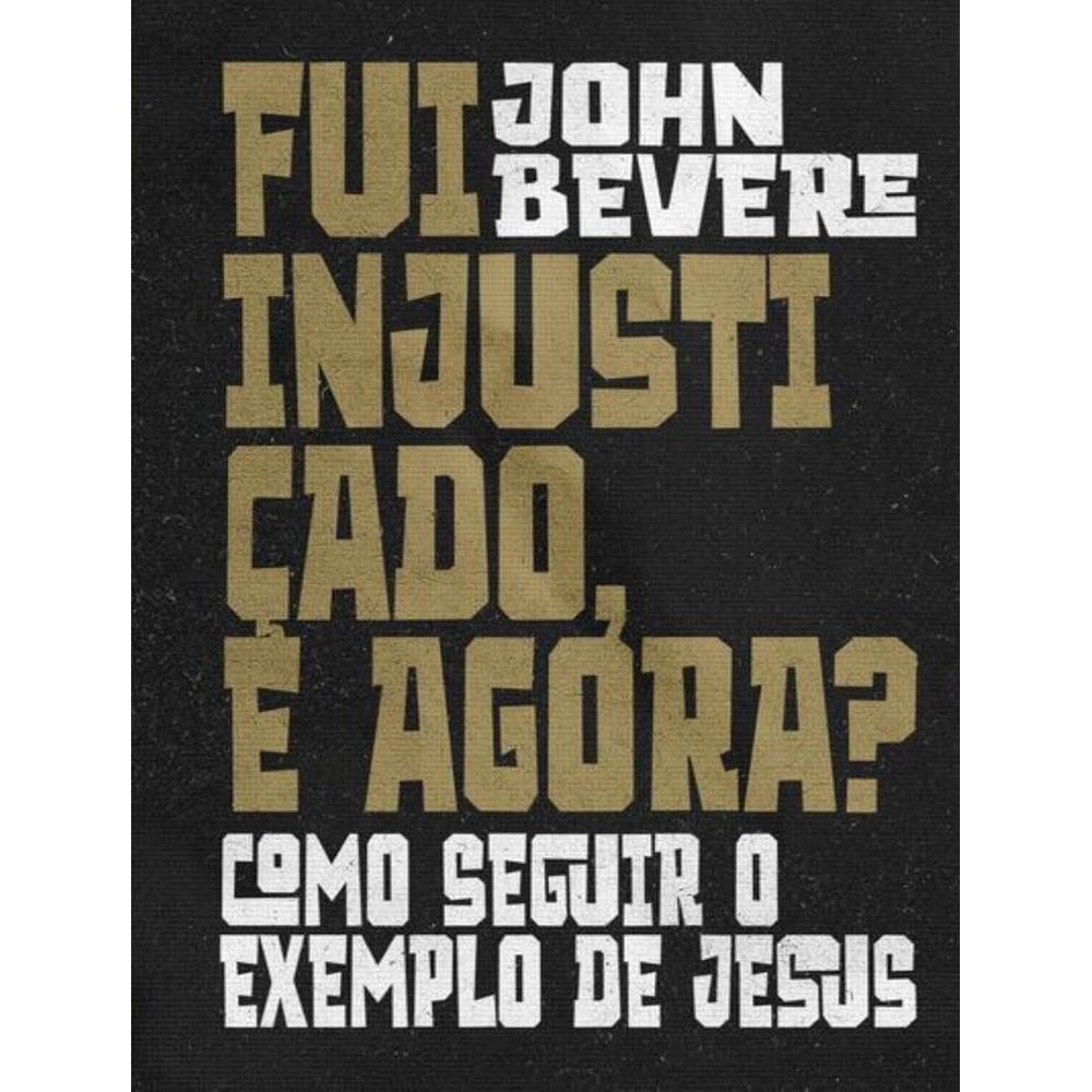 Fui Injusticado, E Agora?