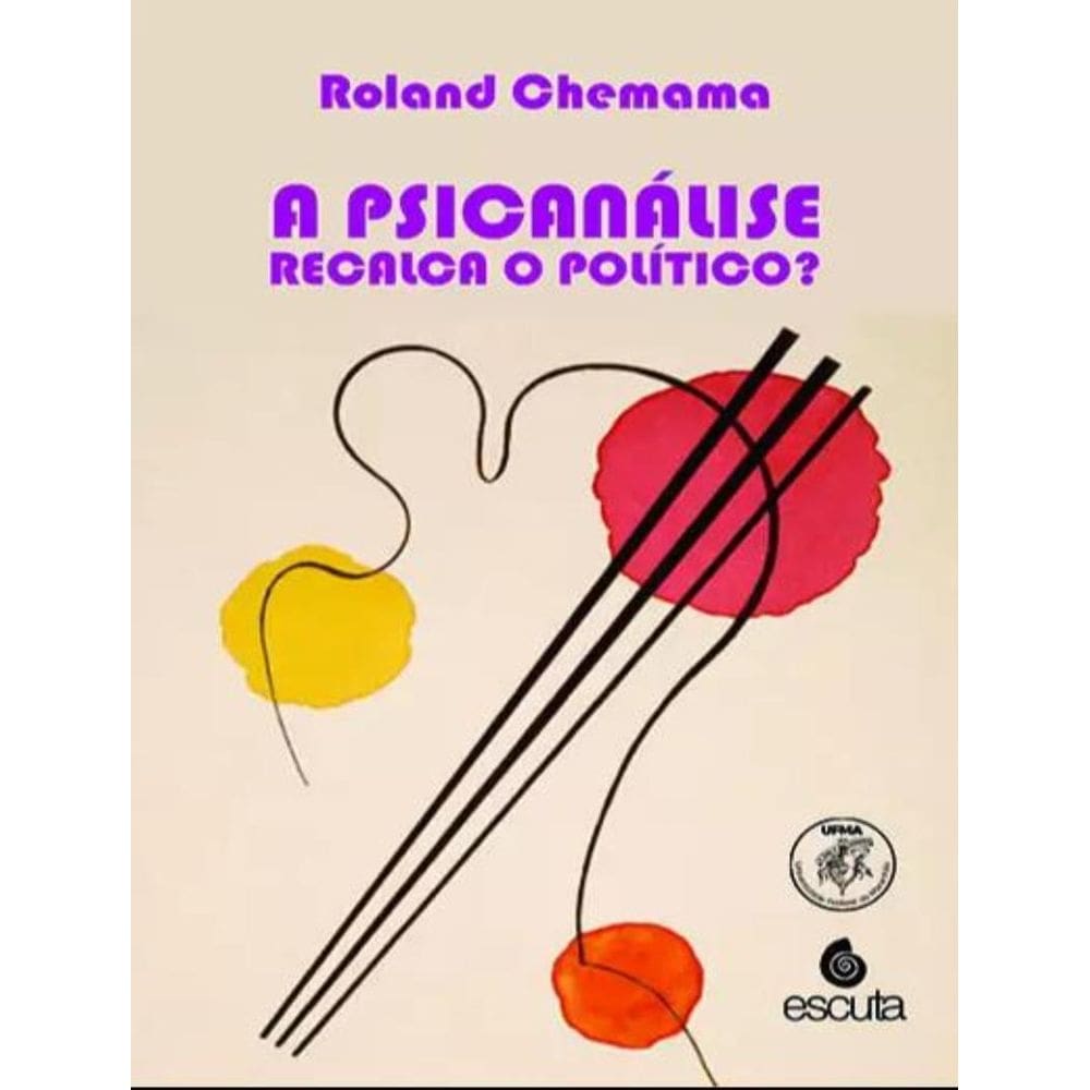 Psicanalise Recalca O Politico?, A