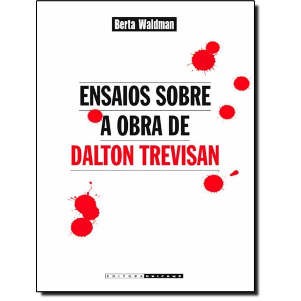 Ensaios Sobre A Obra De Dalton Trevisan