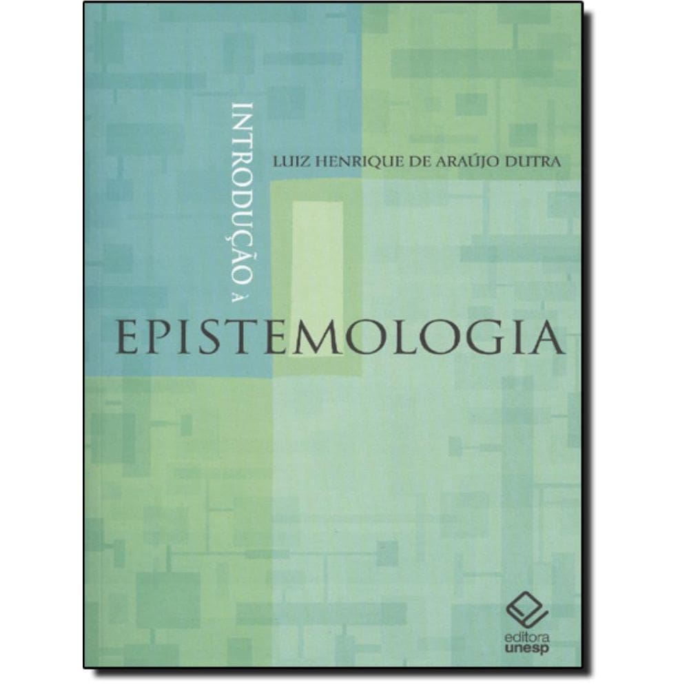 Introducao A Epistemologia