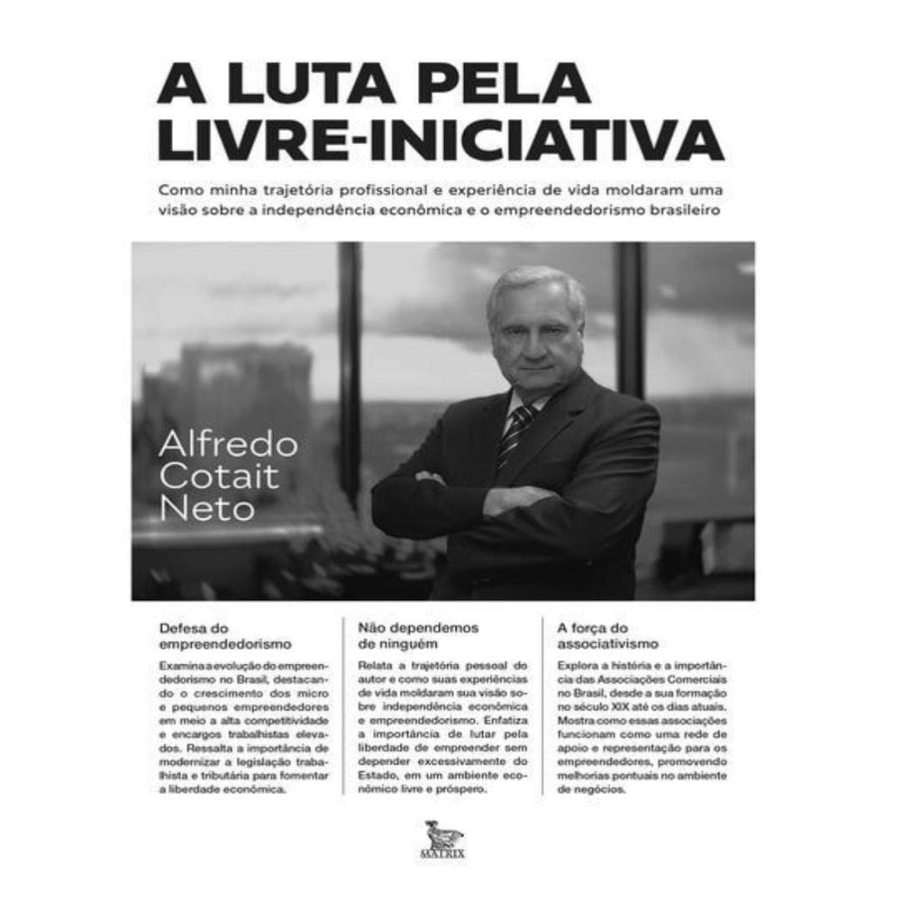 Luta Pela Livre-Iniciativa,A