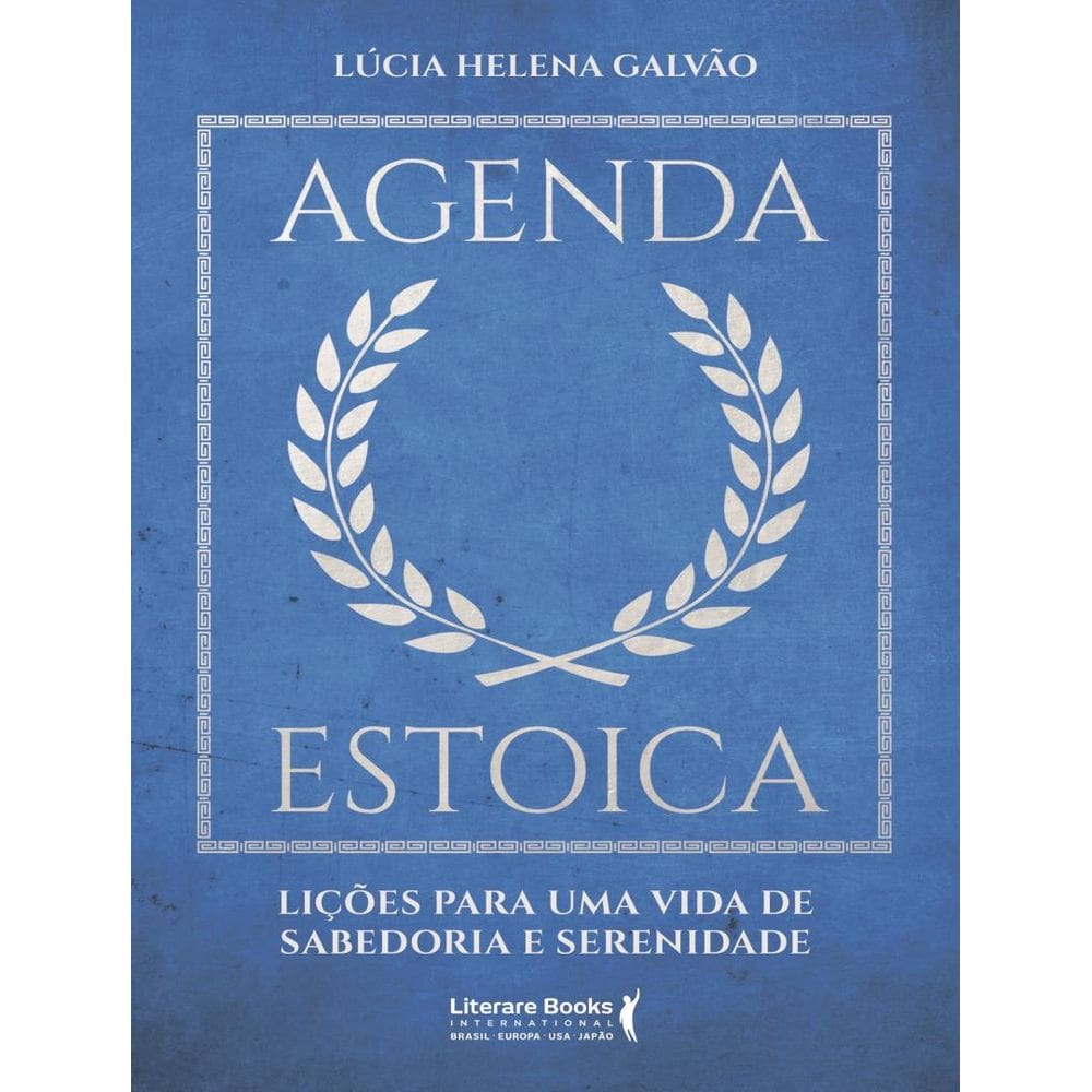 Agenda Estoica - Licoes Para Uma Vida De Sabedoria E Serenidade