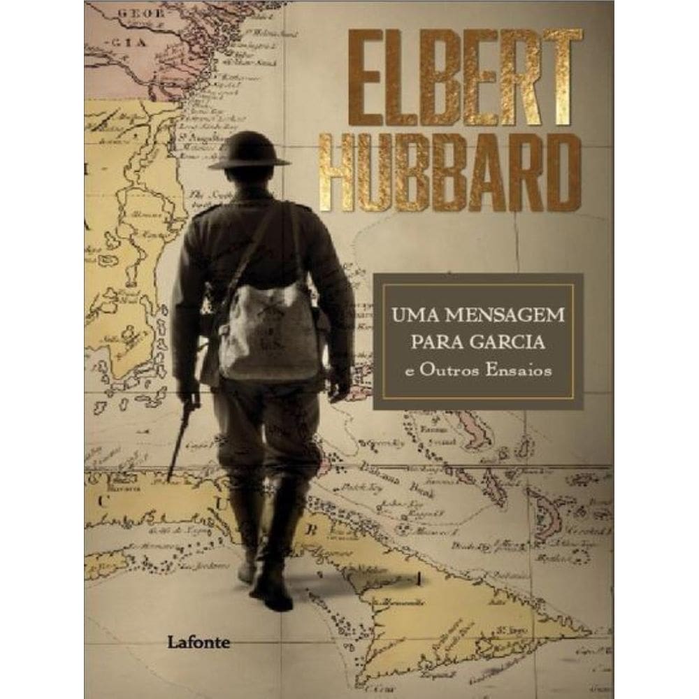 Mensagem Para Garcia E Outros Ensaios,Uma