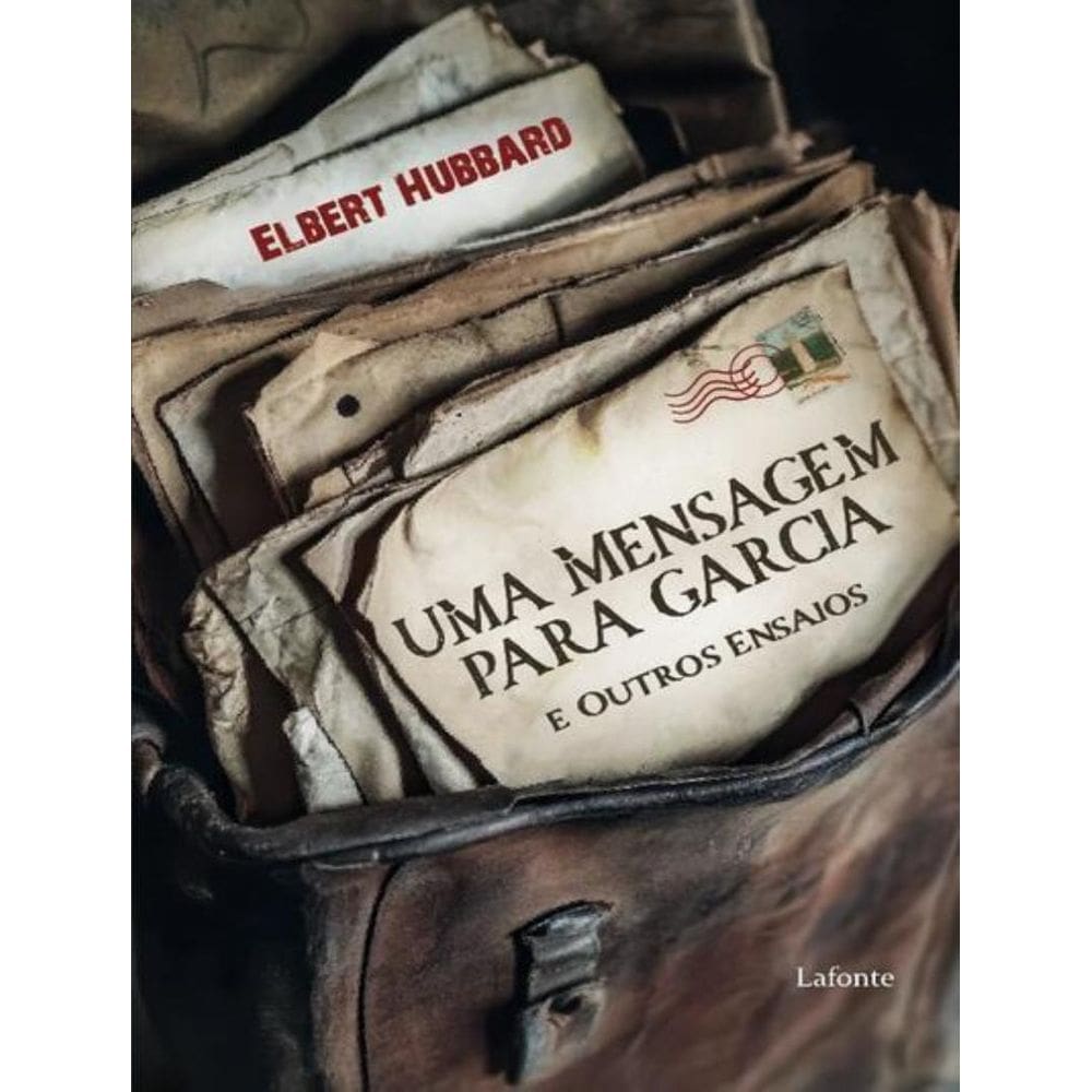 Mensagem Para Garcia E Outros Ensaios,Uma