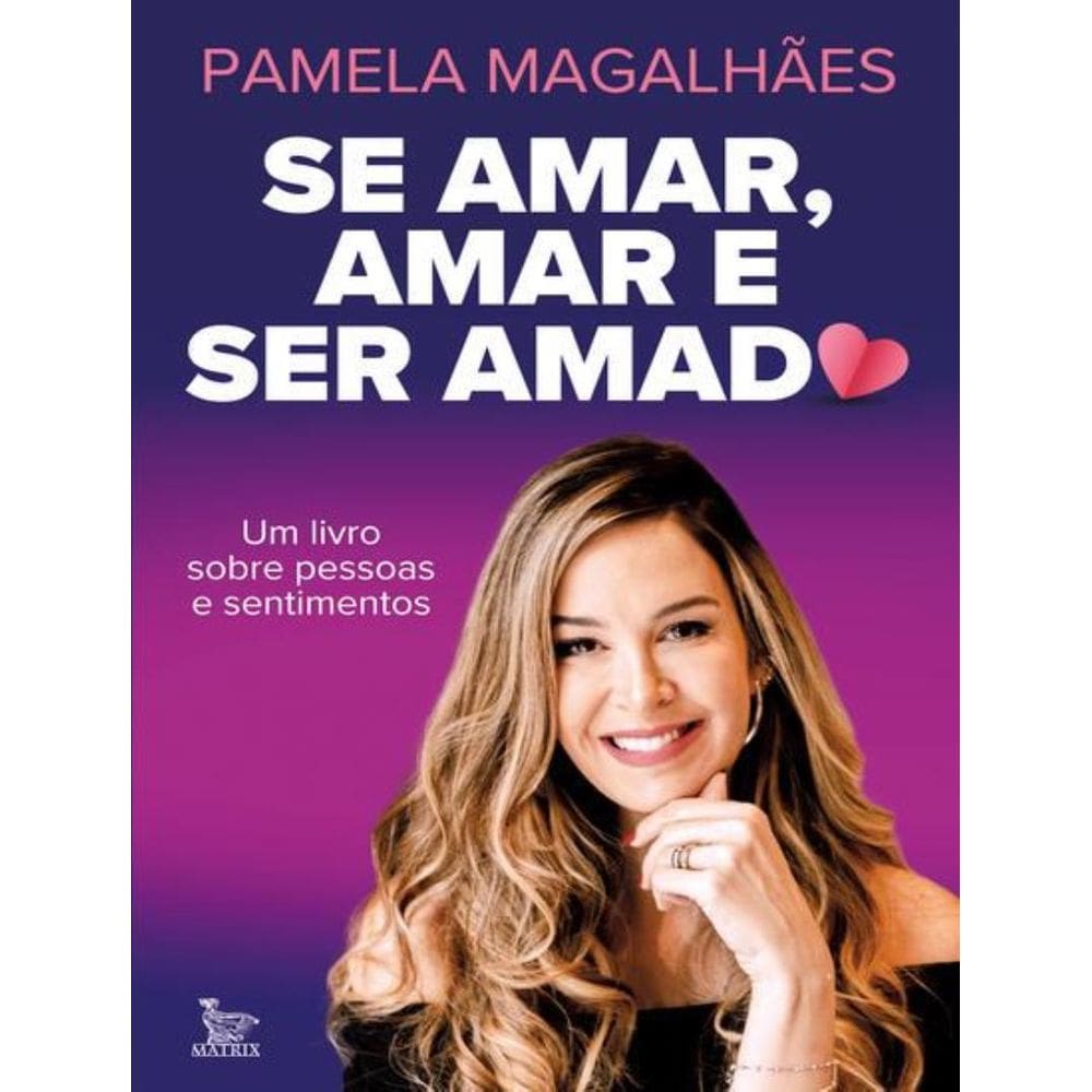 Se Amar, Amar E Ser Amado