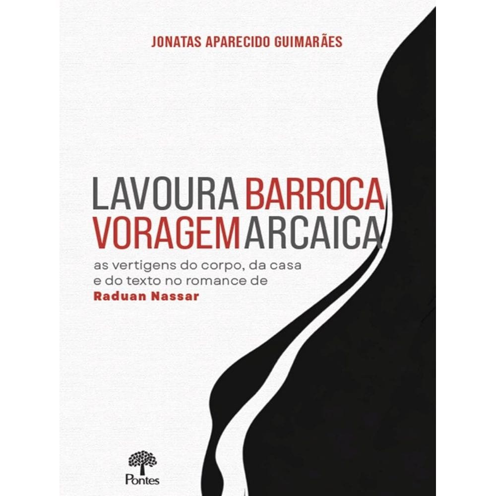 Lavoura Barroca Voragem Arcaica