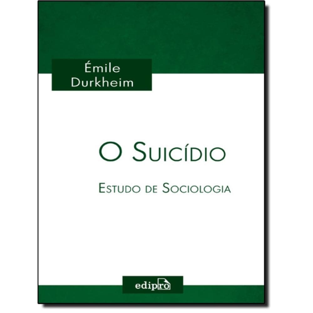 Suicidio, O - Estudo De Sociologia