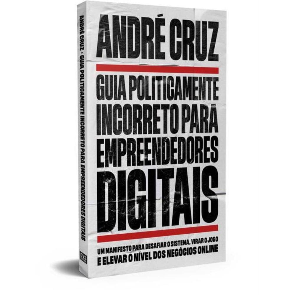 Guia Politicamente Incorreto Para Empreendedores Digitais