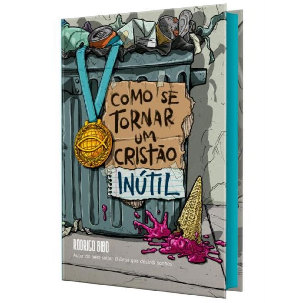 Como Se Tornar Um Cristao Inutil