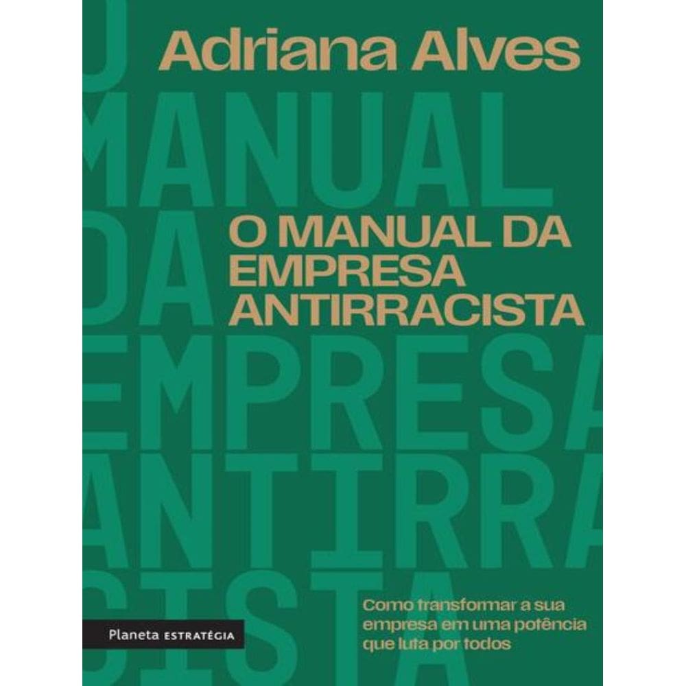 Manual Da Empresa Antirracista,O