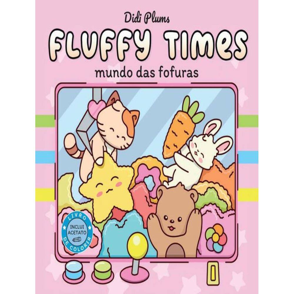 Mundo Das Fofuras - Livro De Colorir Fluffy Times - Livro 1
