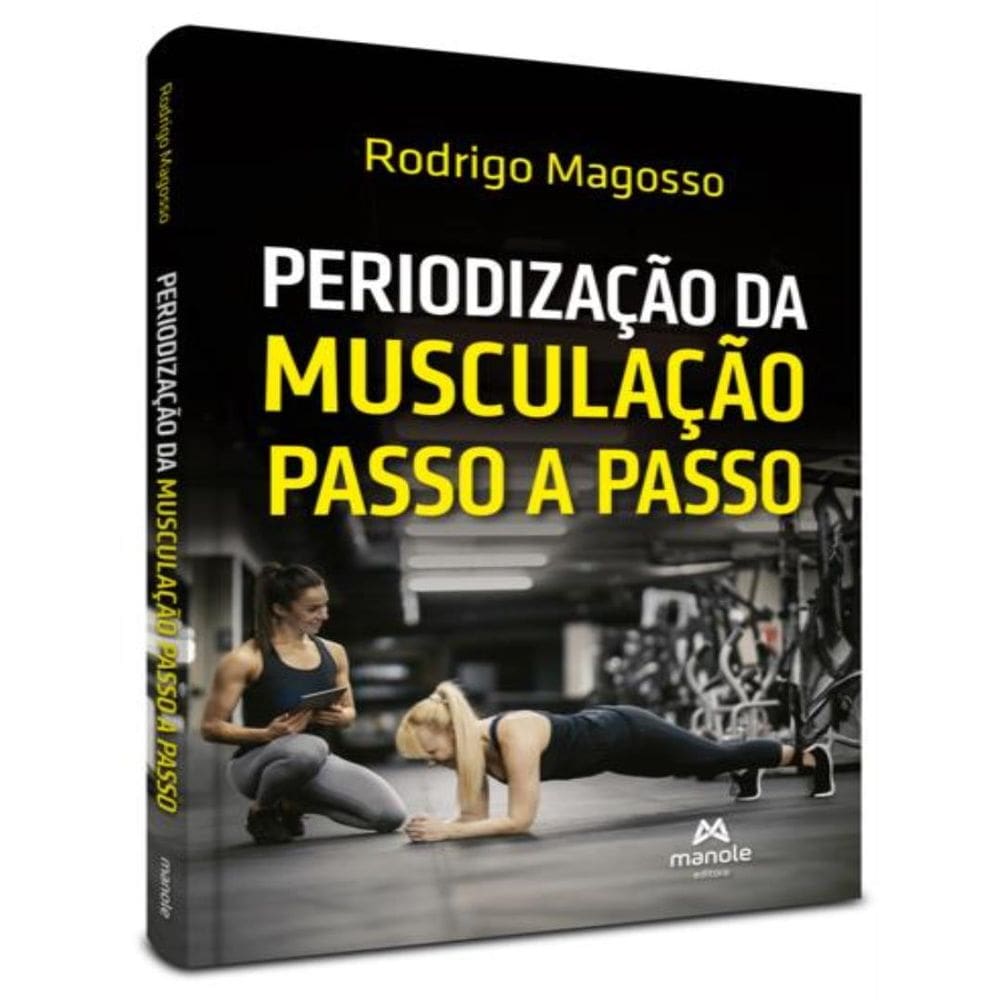Periodizacao Da Musculacao Passo A Passo