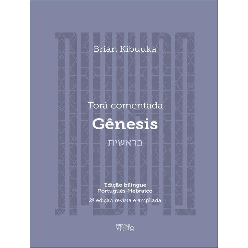 Tora Comentada - Genesis - 2ª Ed.