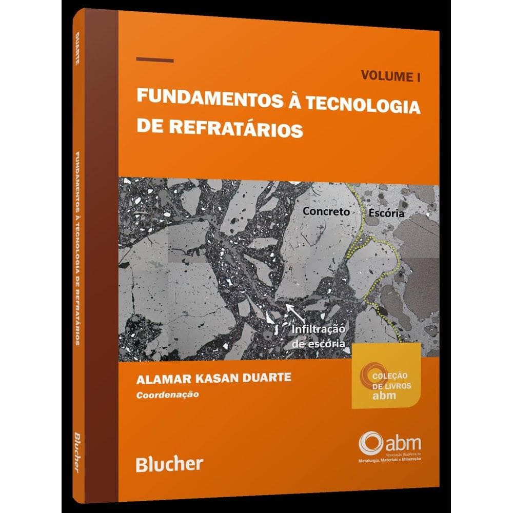 Fundamentos A Tecnologia De Refratarios - Vol. 1