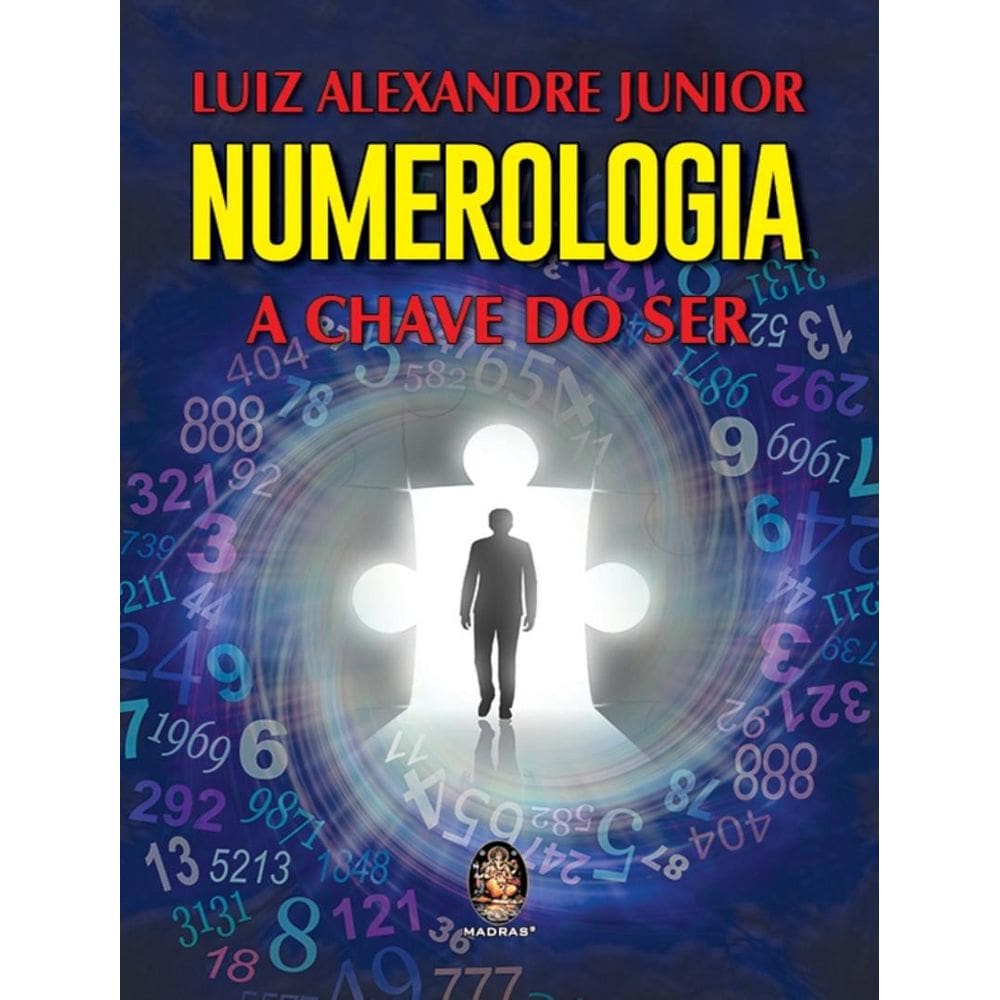 Numerologia - A Chave Do Ser