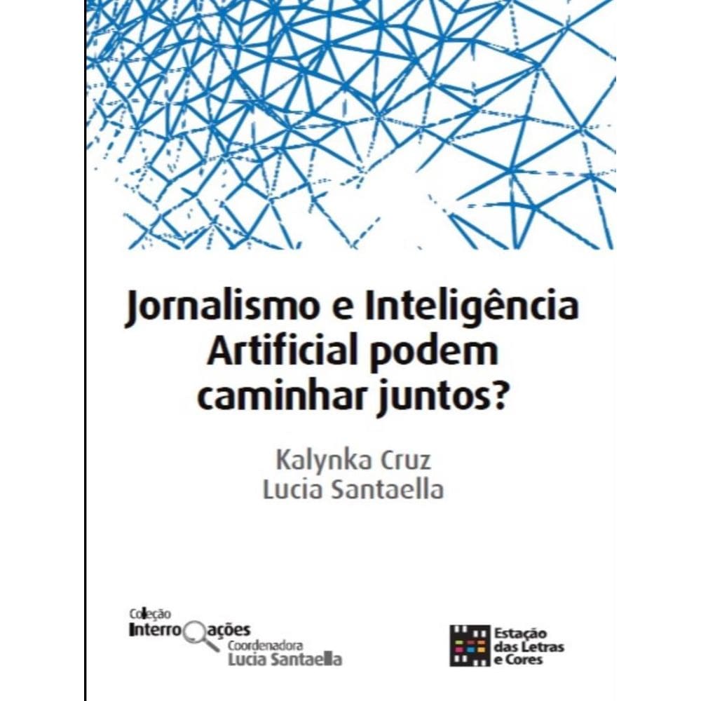 Jornalismo E Inteligencia Artificial Podem Caminhar Juntos?