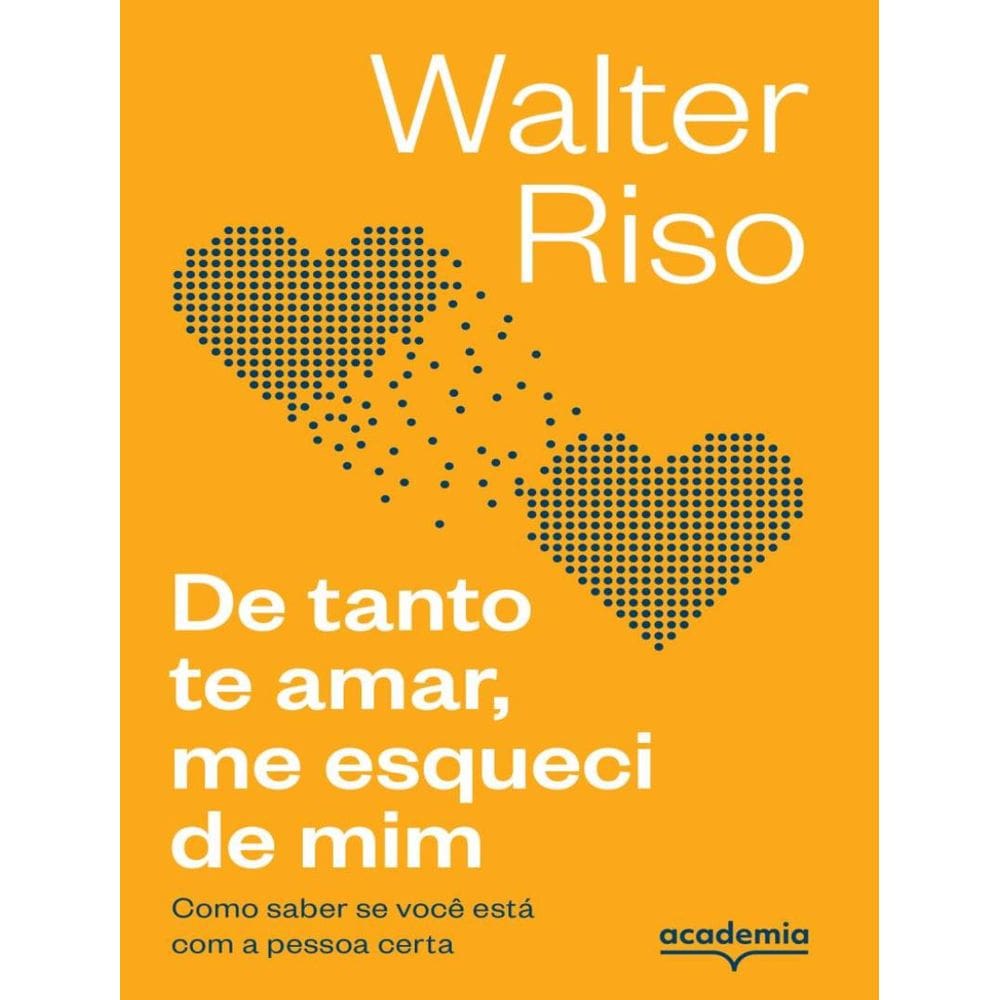 De Tanto Te Amar, Me Esqueci De Mim