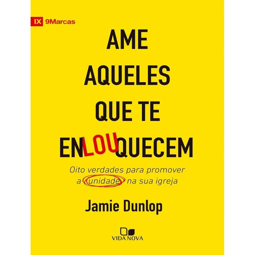 Ame Aqueles Que Te Enlouquecem