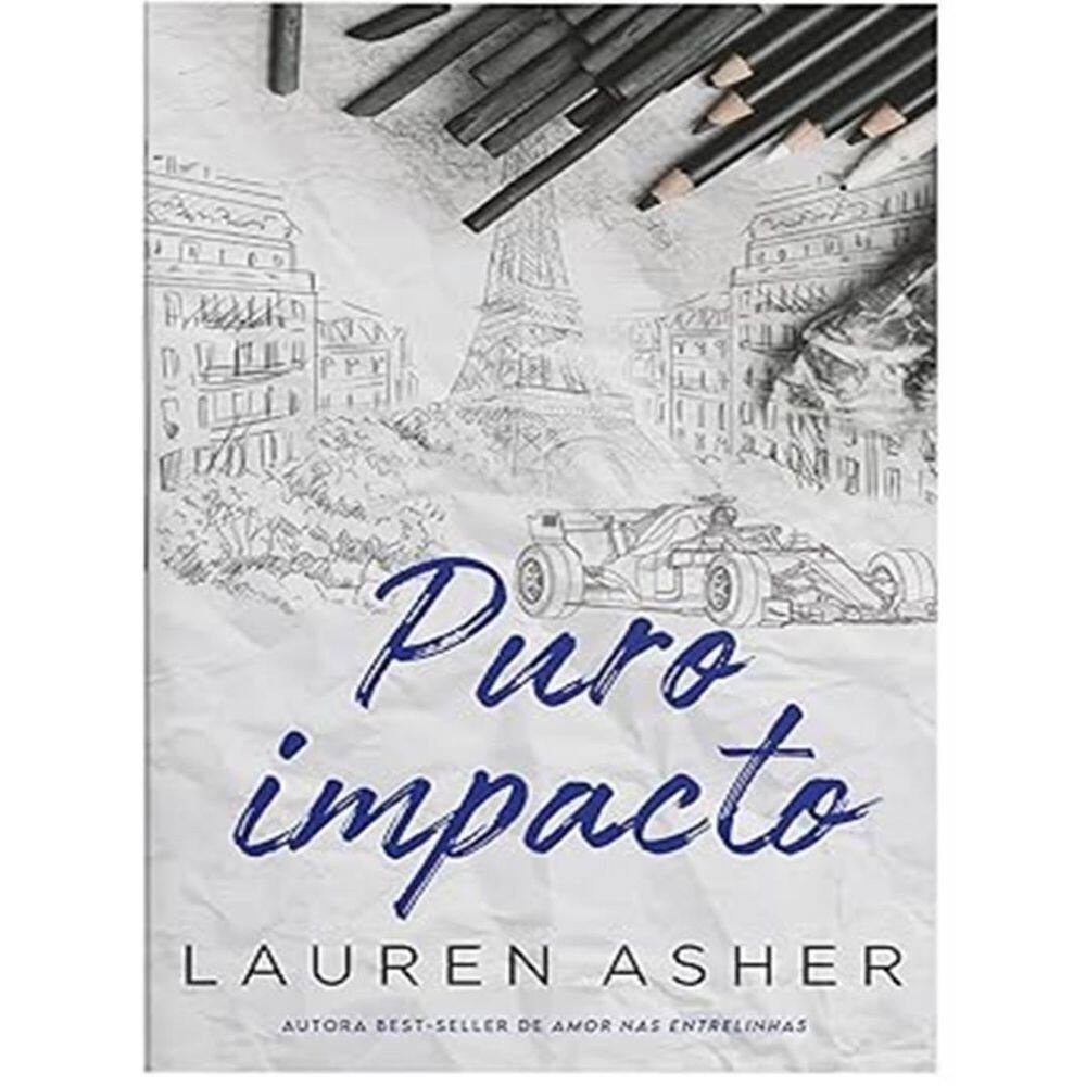 Puro Impacto – Um Romance Para Fas De Formula 1 Do Mesmo Universo De ”Puro Impulso”