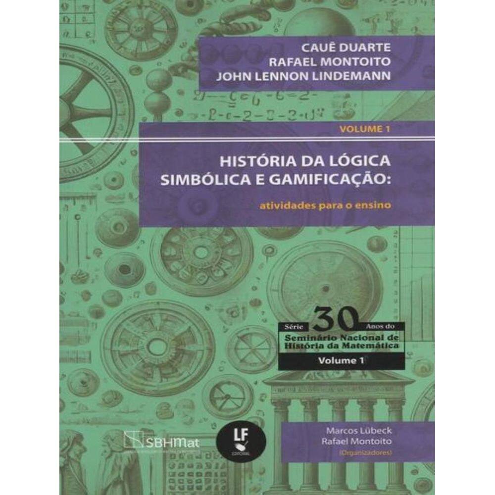 Historia Da Logica Simbolica E Gamificacao