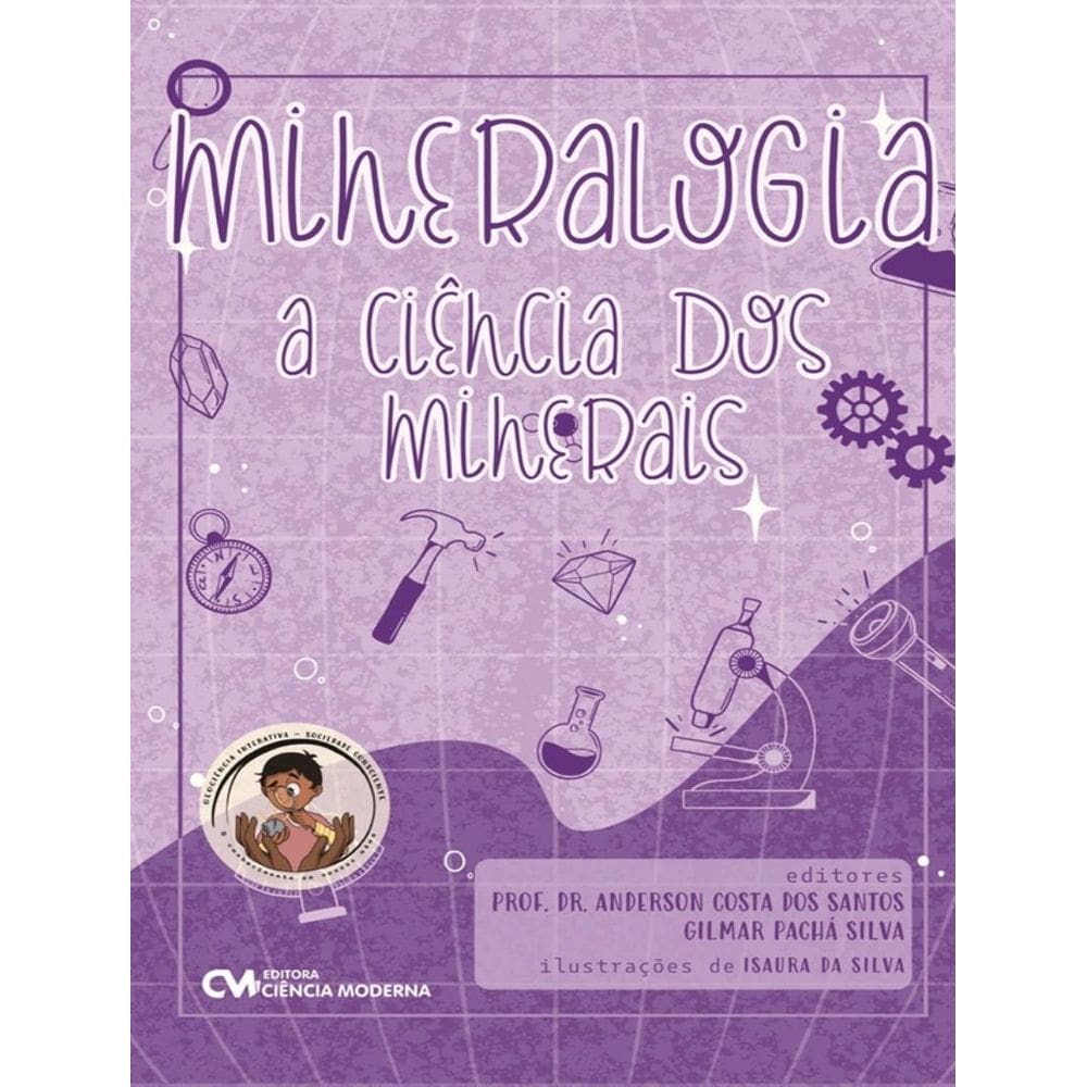 Mineralogia - A Ciencia Dos Minerais