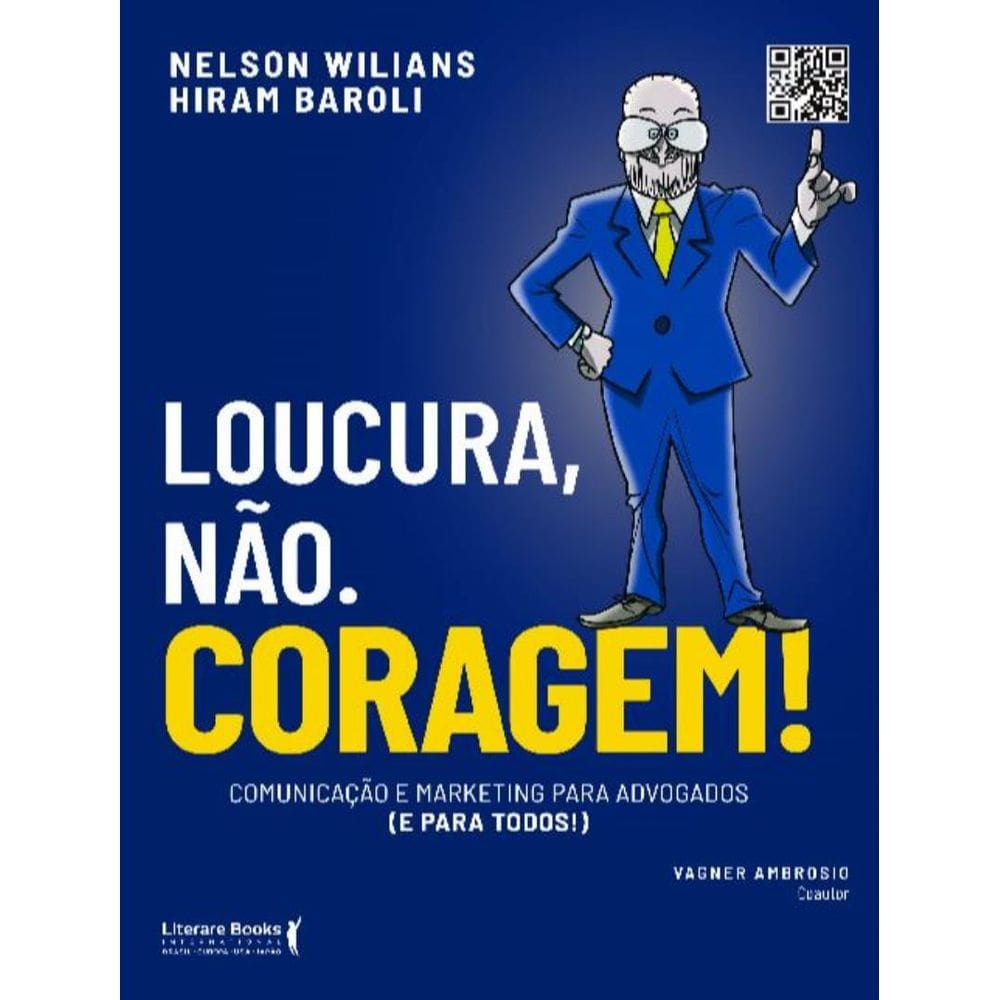 Loucura, Nao. Coragem!
