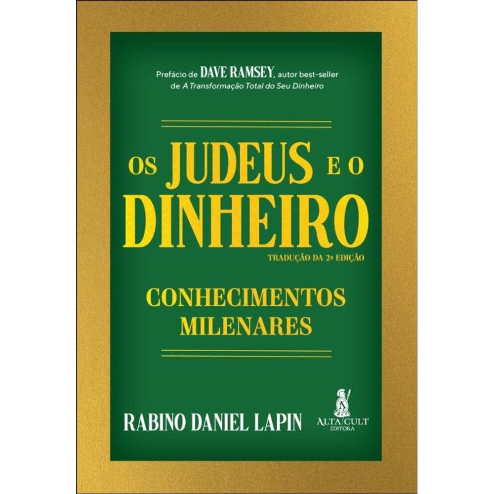 Os Judeus E O Dinheiro - Conhecimentos Milenares