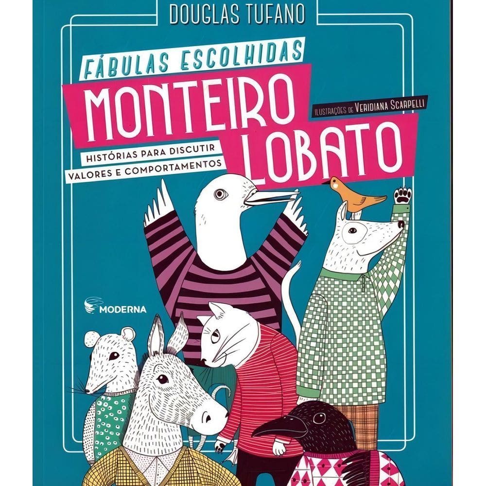 Monteiro Lobato - Fábulas Escolhidas
