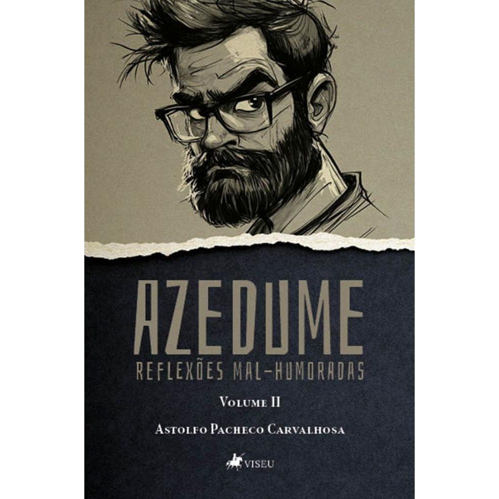 Azedume: Reflexões mal-humoradas (Volume 2)