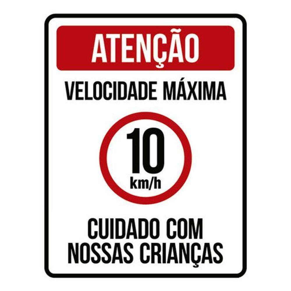 Placa Sinalização - Velocidade Máxima 10Km Crianças 36X46