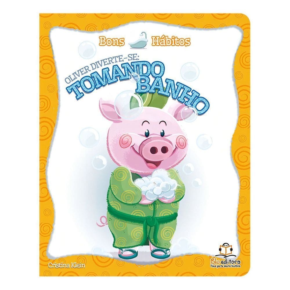 Bons Hábitos - Oliver Diverte-se: Tomando Banho
