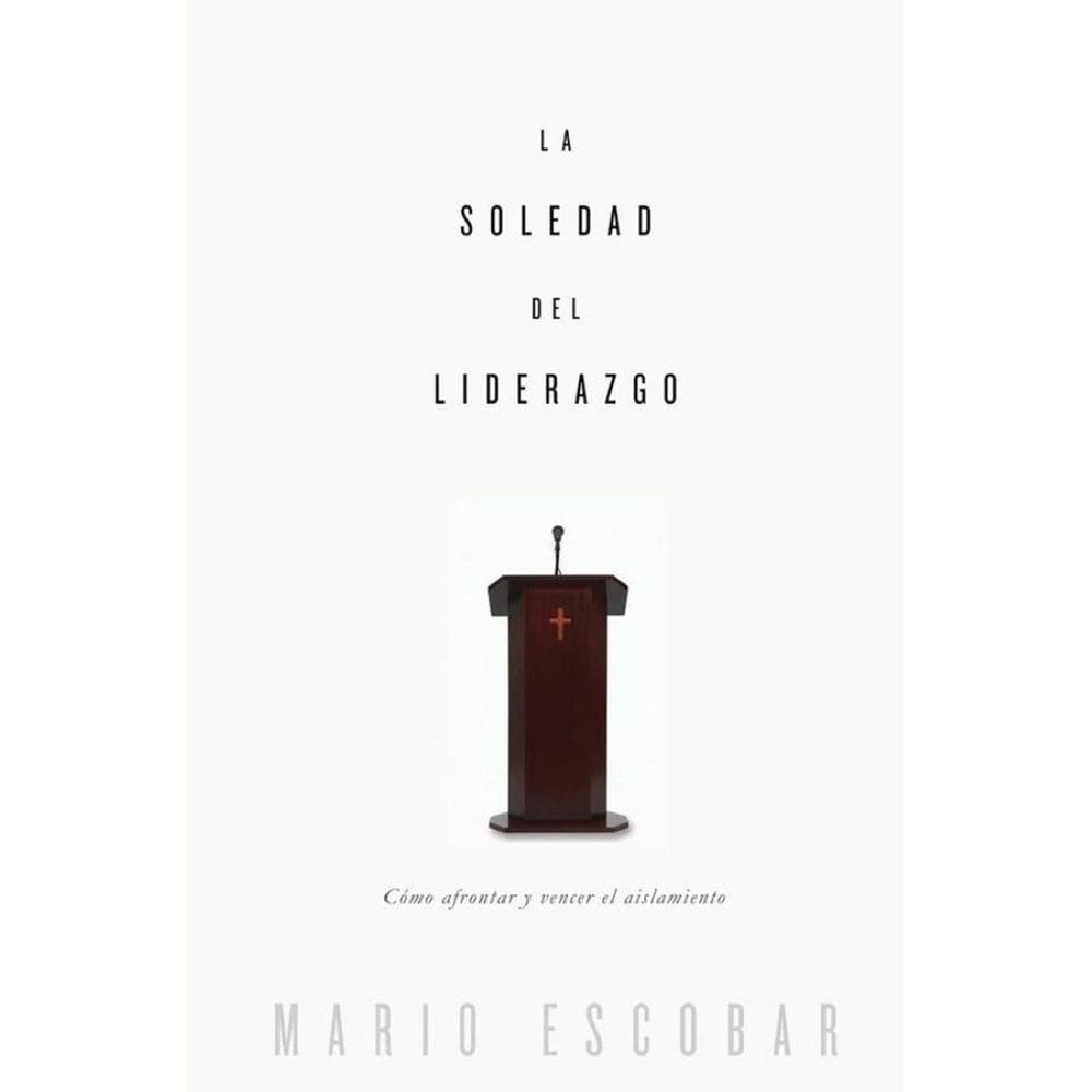 La soledad del liderazgo - Espanhol