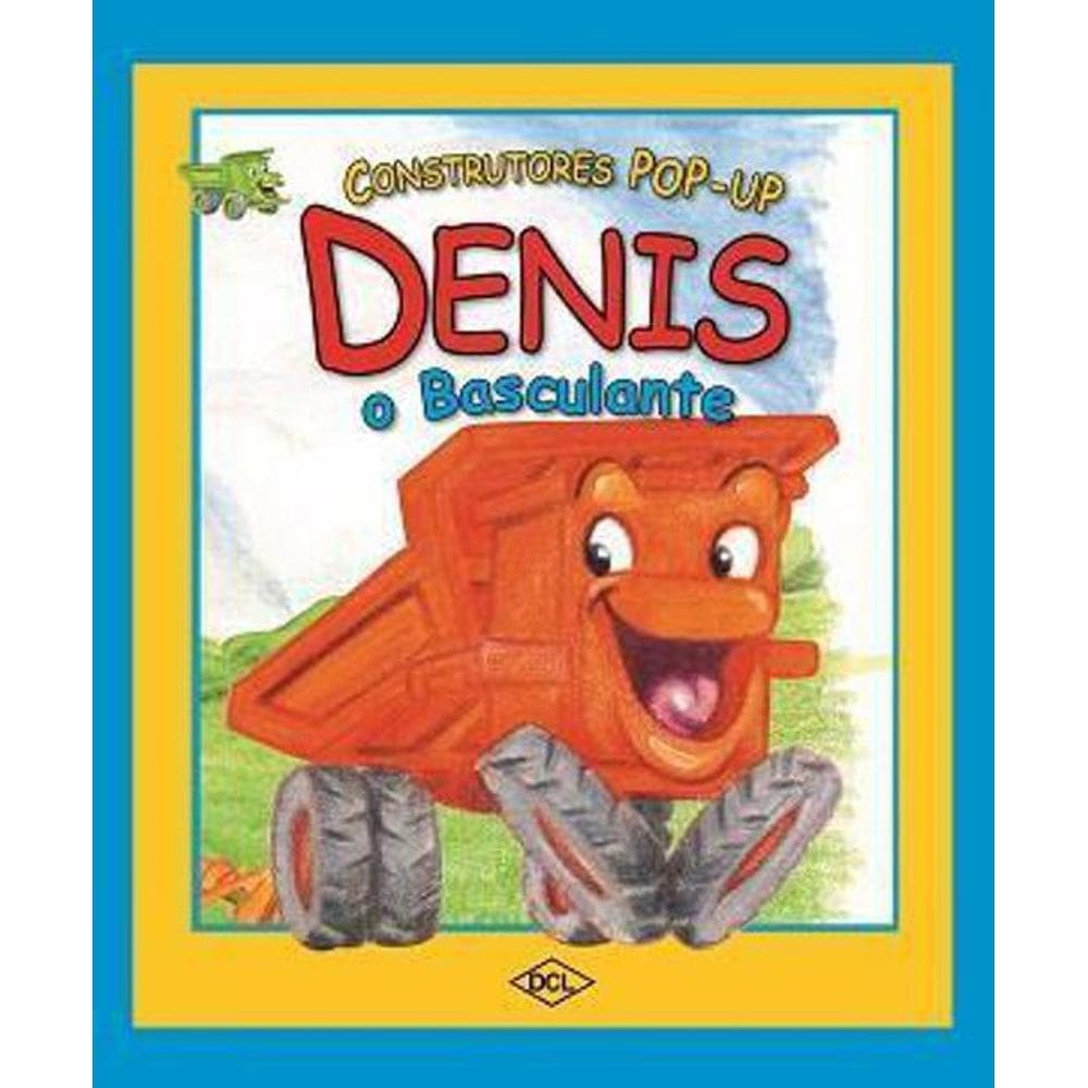 Livro Construtores Pop-Up Denis, O Basculante