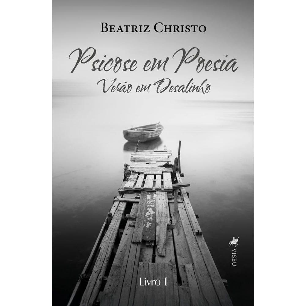 Psicose em Poesia: Verão em Desalinho (Livro 1)