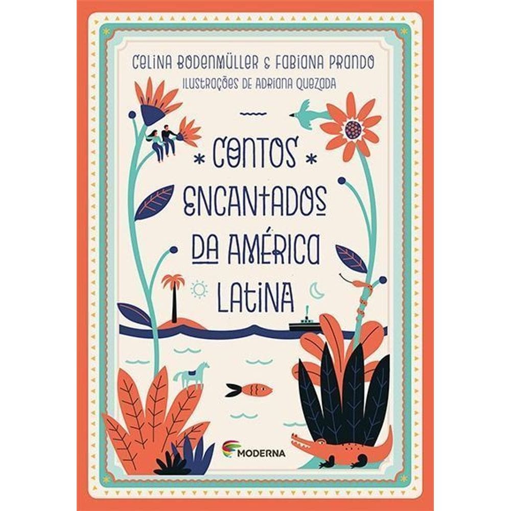 Contos Encantados Da America Latina
