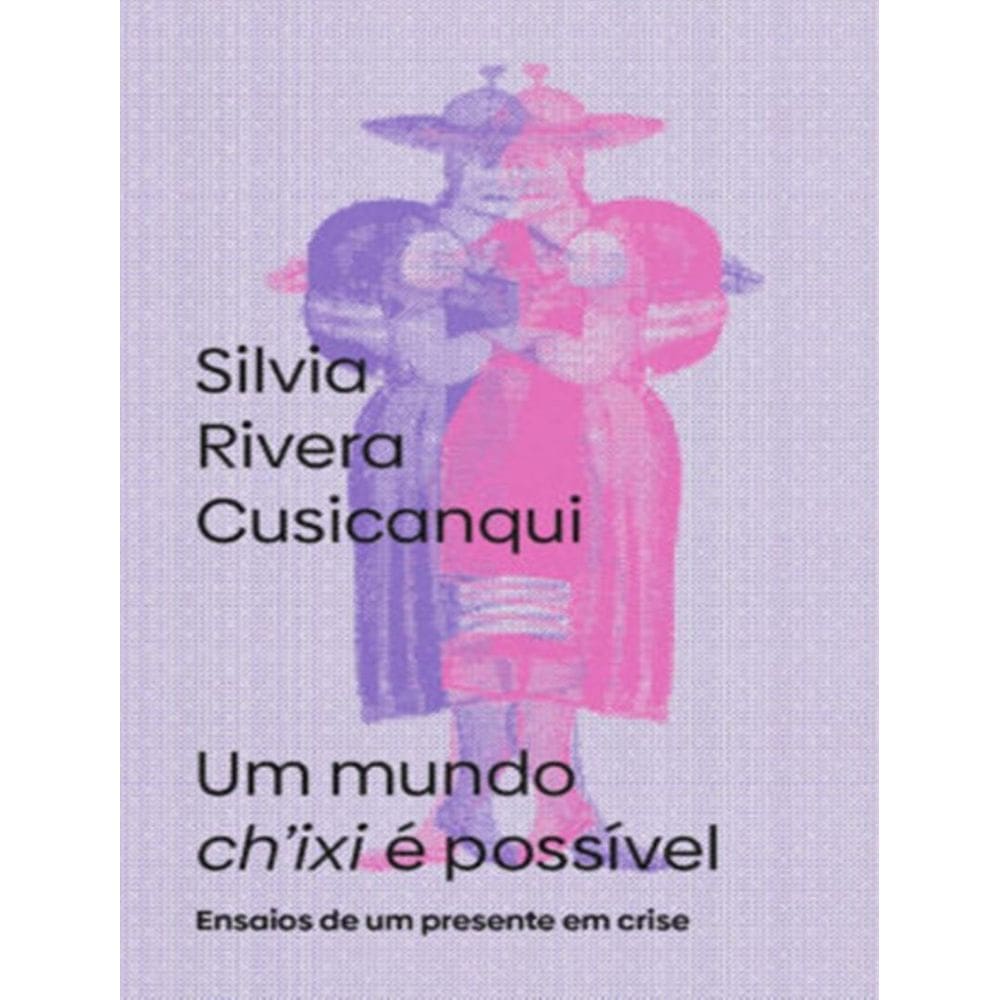 Mundo Ch´Ixi E Possivel, Um
