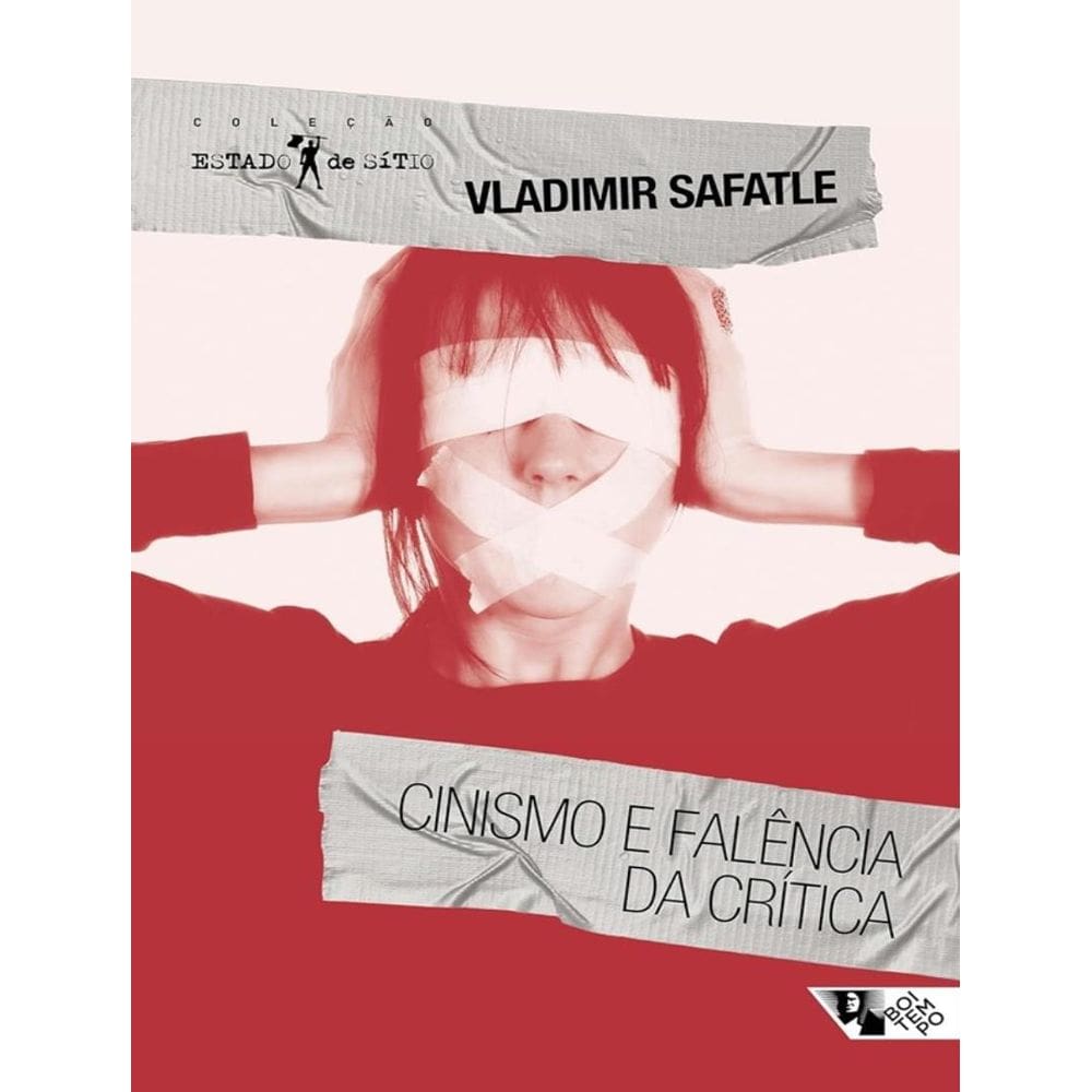 Cinismo E Falencia Da Critica - 2ª Ed