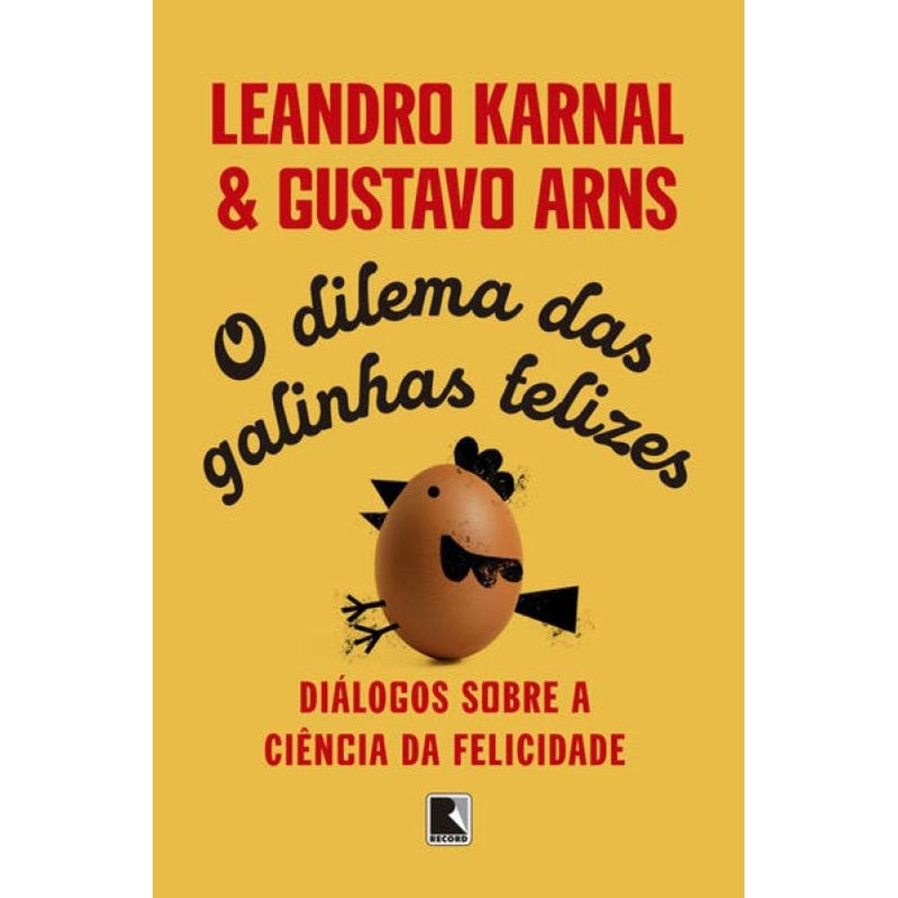 O dilema das galinhas felizes