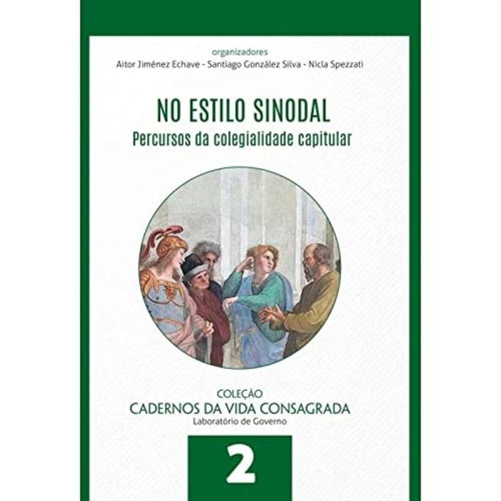 No Estilo Sinodal - Percursos Da Colegialidade Capitular