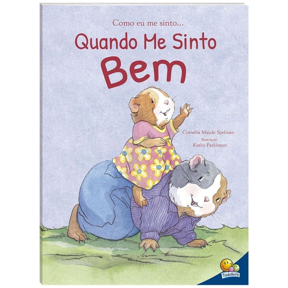 Como Eu me Snto Quando me Sinto Bem | Todolivro | Sentimentos e Emoções