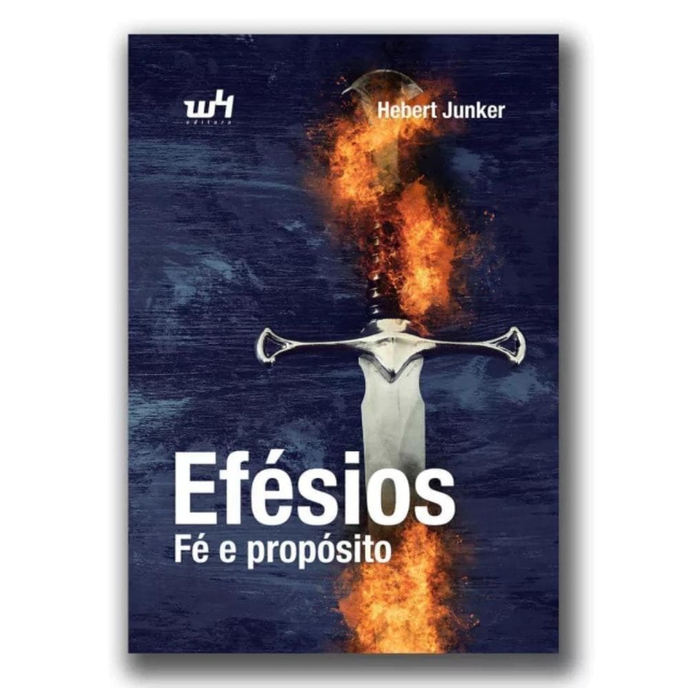 Livro Efésios Fé E Propósito, Estudo Bíblico E Devocional,