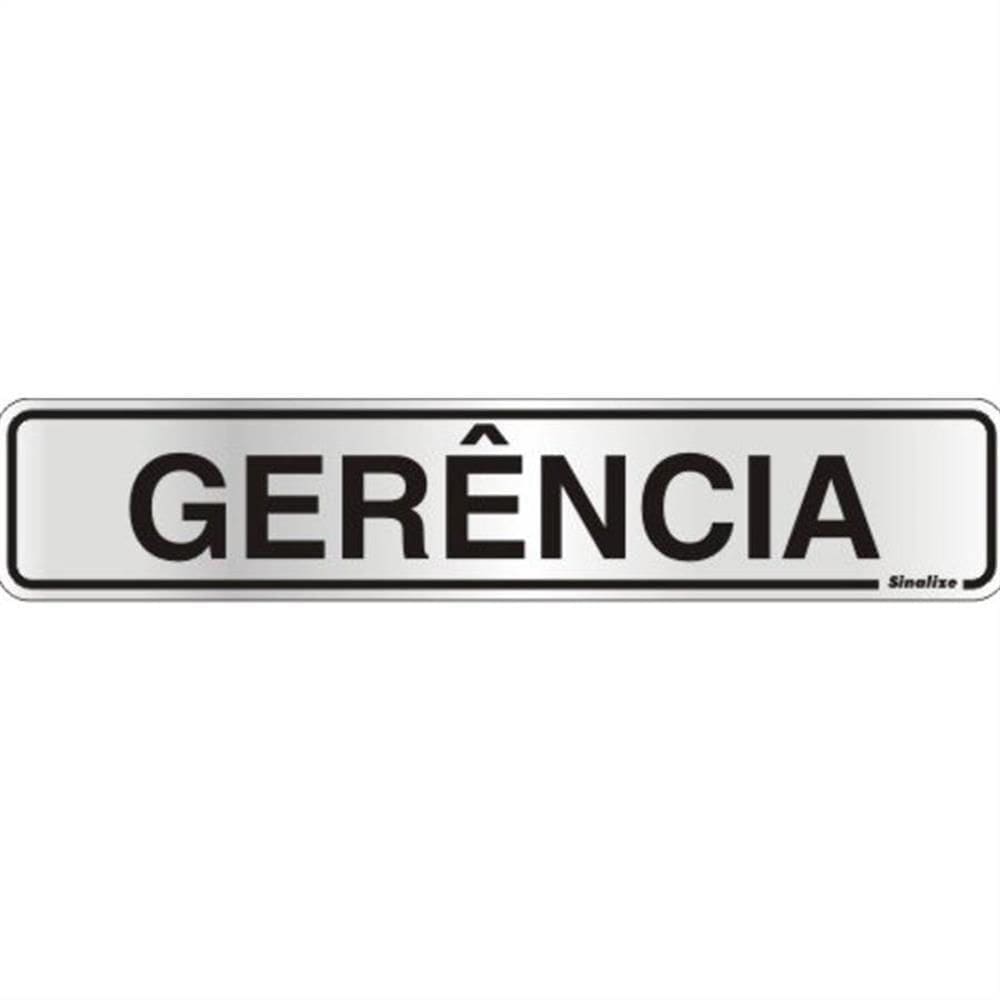 Placa de Alumínio Auto-Adesiva 5x25cm Gerência - 100 AC - SINALIZE