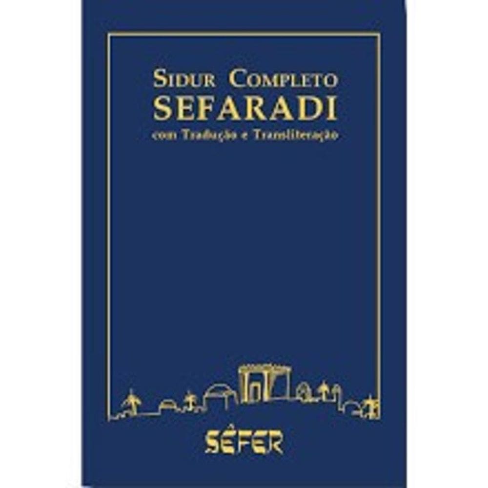 Livro Sidur Completo Sefaradi Com Tradução E Transliteração