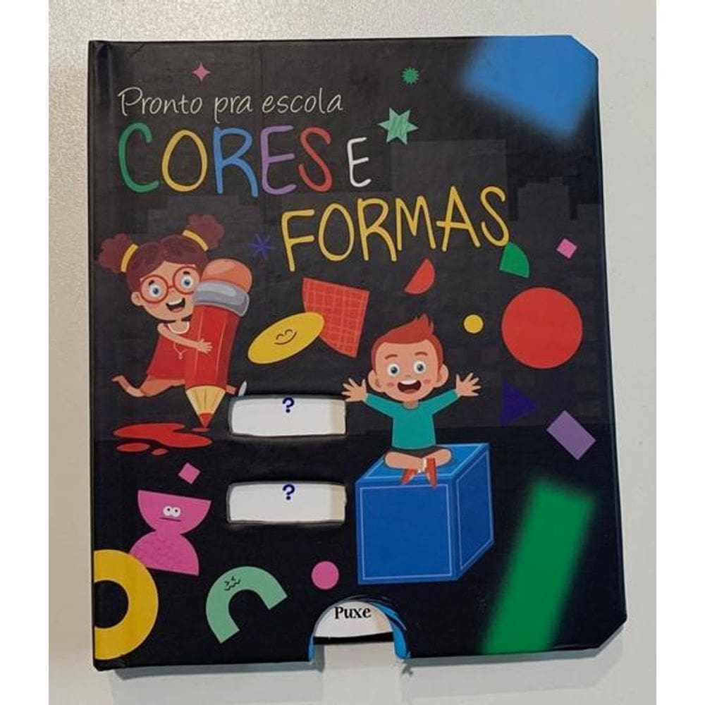 Livro Pronto Pra Escola - Cores E Formas - Ed. Pé Da Letra