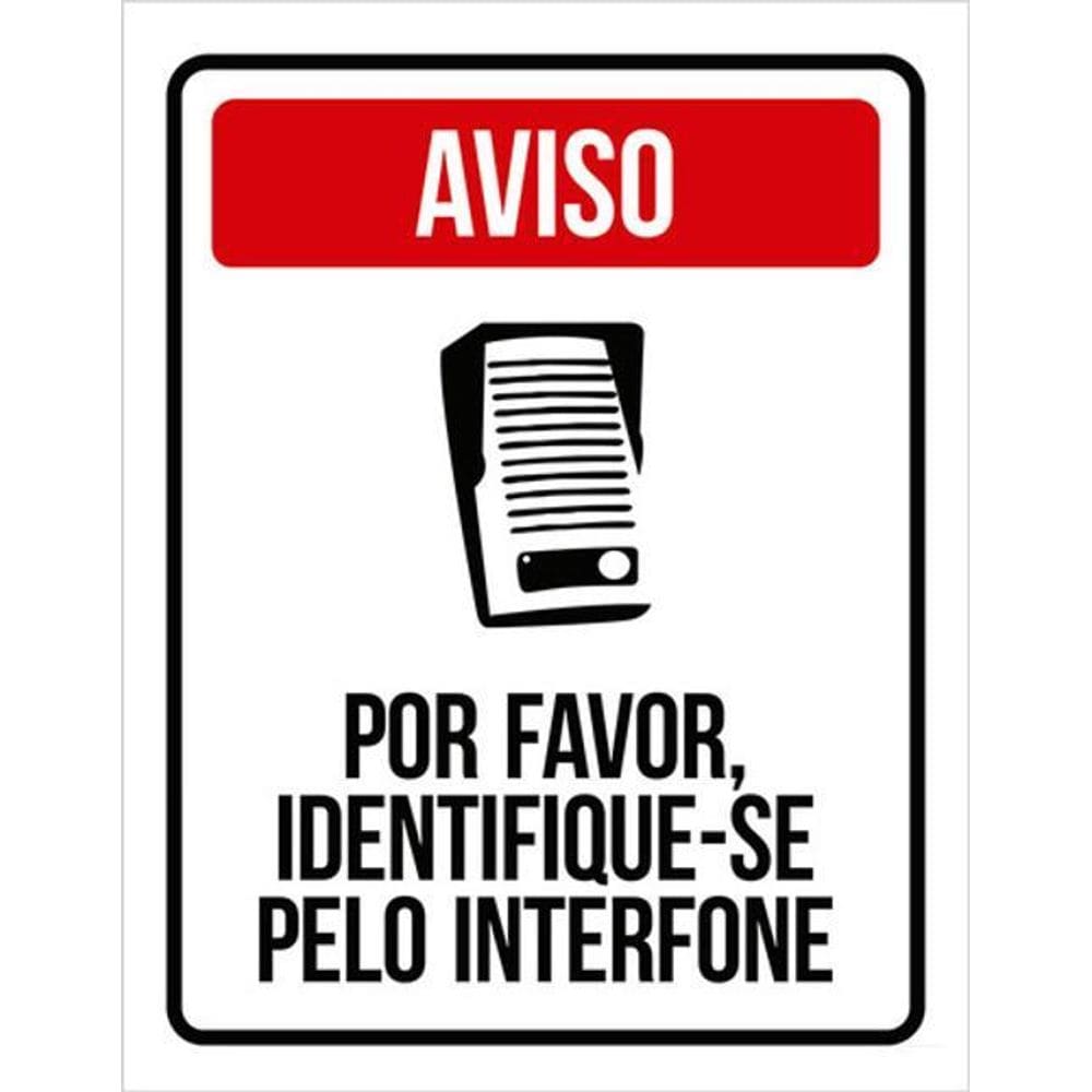 Placa Aviso Por Favor Identifique-Se Interfone 36X46
