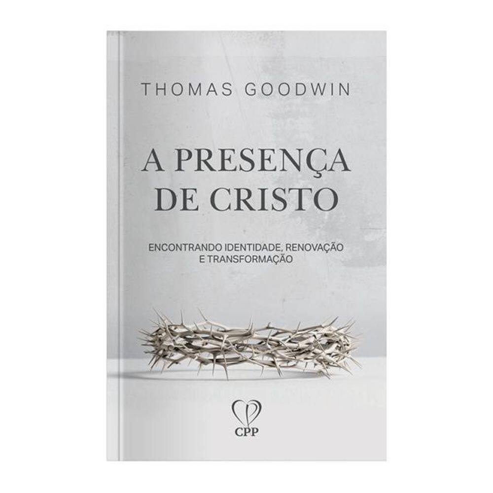 Livro A Presença De Cristo - Thomas Goodwin